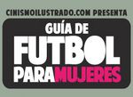 Ahora que viene la Copa América, una Guía de Futbol para Mujeres #Humor #Infografía