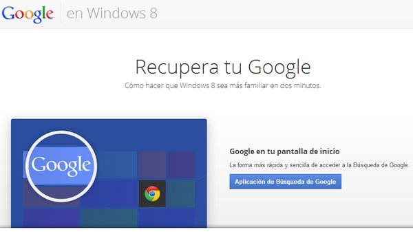 Google te ayuda a familiarizar con Windows 8 1