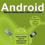 Android – Manual práctico para todos los niveles por Javier Muñiz Troyano