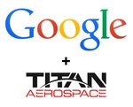 Google compra Titan Aerospace fabricantes de drones