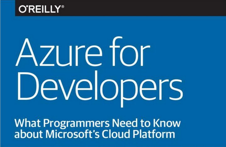 Azure for Developers, eBook gratis sobre todo lo que un desarrollador debe conocer sobre esta plataforma