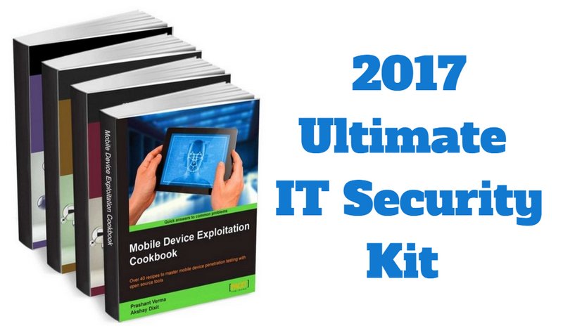 2017 Ultimate IT Security Kit gratis [eBook, Documentos y Curso], seguridad informática básica para individuos y organizaciones