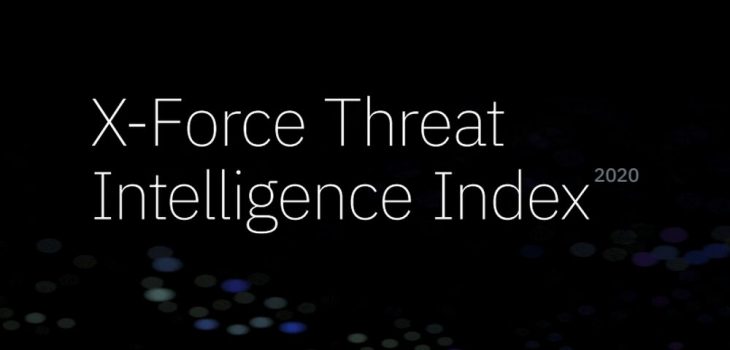 IBM X-Force 2020, credenciales robadas y vulnerabilidades de software, la peor amenaza para las empresas
