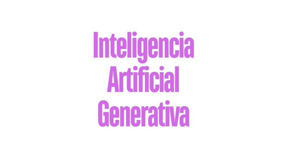 Inteligencia Artificial Generativa