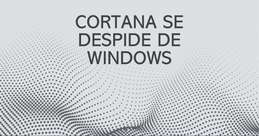 Cortana se Despide de Windows: Nuevas Funciones y Herramientas para Aumentar tu Productividad